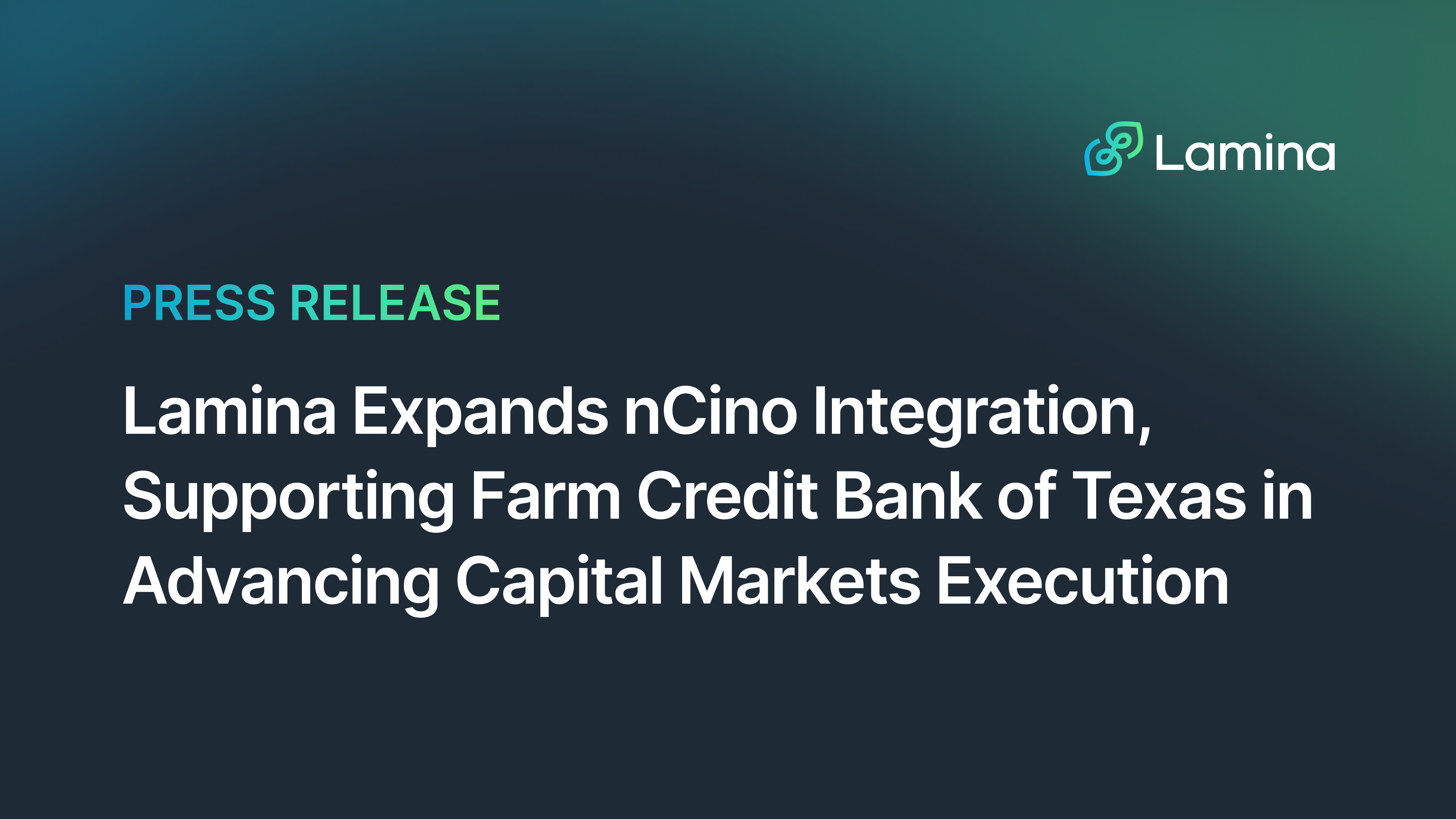 Lamina Expands nCino Integration, Supporting Farm Credit Bank of Texas